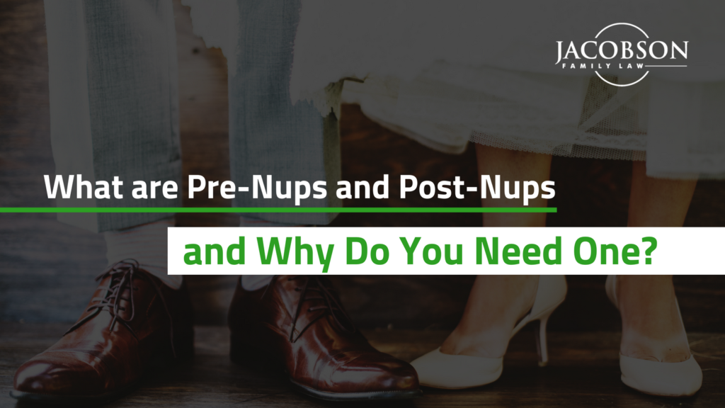 What are Pre Nups and Post Nups and Why Do You Need One    Jacobson family law attorney maryland