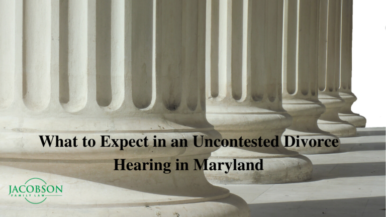 Uncontested Divorce Hearing In Maryland What To Expect